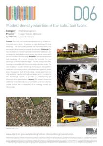D06  Modest density insertion in the suburban fabric Image: DPCD