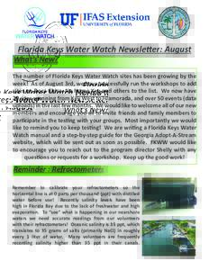 Florida Keys Water Watch Newsletter: August  What’s New? The number of Florida Keys Water Watch sites has been growing by the week! As of August 3rd, we have successfully run the workshops to add
