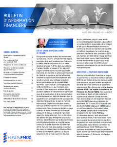 BULLETIN D’INFORMATION FINANCIÈRE MARS 2014 • VOLUME XX • NUMÉRO 1  JEAN-PIERRE TREMBLAY