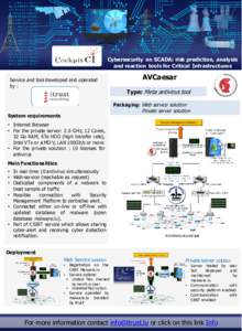 Cybersecurity on SCADA: risk prediction, analysis and reaction tools for Critical Infrastructures Service and tool developed and operated by :  AVCaesar