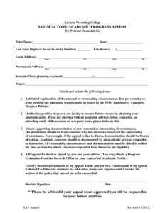 Eastern Wyoming College  SATISFACTORY ACADEMIC PROGRESS APPEAL for Federal Financial Aid  Print Name:________________________________________ Date:______________________