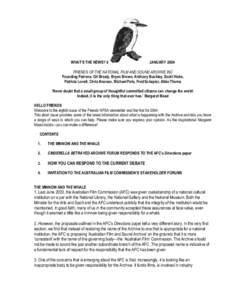 WHAT’S THE NEWS? 8  JANUARY 2004 FRIENDS OF THE NATIONAL FILM AND SOUND ARCHIVE INC Founding Patrons: Gil Brealy, Bryan Brown, Anthony Buckley, Scott Hicks,