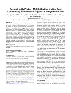 Demand in My Pocket: Mobile Devices and the Data Connectivity Marshalled in Support of Everyday Practice Carolynne Lord, Mike Hazas, Adrian K. Clear, Oliver Bates, Rosalind Whittam, Janine Morley, and Adrian Friday Lanca