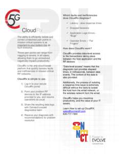 Which faults and inefficiencies does CloudRx diagnose?  Latency - slow response times CloudRx