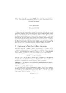 The theory of canonical lifts for abelian varieties (draft version) Chloe Martindale February 10, 2016 These notes are from a talk at Leiden University, of which the aim was to understand Drinfeld’s proof of the Serre-