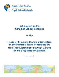 Submission by the Canadian Labour Congress to the House of Commons Standing Committee on International Trade Concerning the Free Trade Agreement Between Canada