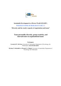 Sustainable Development in a Diverse World (SUS.DIV) POSITION PAPER OF RESEARCH TASK 3.2 “Diversity and the creative capacity of organisations and teams” Team personality diversity, group creativity, and innovativene