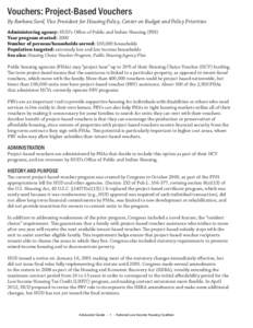 Vouchers: Project-Based Vouchers By Barbara Sard, Vice President for Housing Policy, Center on Budget and Policy Priorities Administering agency: HUD’s Office of Public and Indian Housing (PIH) Year program started: 20