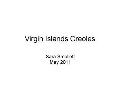 Virgin Islands Creoles Sara Smollett May 2011