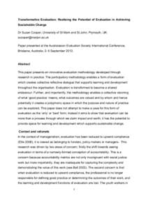 Transformative Evaluation: Realising the Potential of Evaluation in Achieving Sustainable Change Dr Susan Cooper, University of St Mark and St John, Plymouth, UK: [removed] Paper presented at the Australasian 