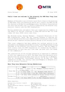 Press Release  30 June 2008 Public views are welcome in the planning for MTR Kwun Tong Line Extension