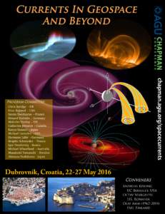 chapman.agu.org/spacecurrents  Program Committee Dubrovnik, Croatia, 22-27 May 2016