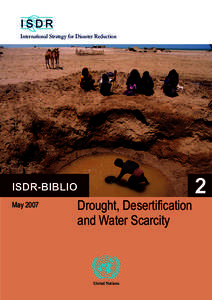 Droughts / Standards organizations / United Nations Development Group / Food and Agriculture Organization / UN-Water / United Nations Environment Programme / Desertification / World Meteorological Organization / Climate risk management / United Nations / Atmospheric sciences / Earth