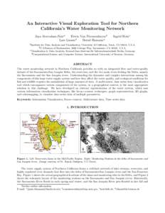 An Interactive Visual Exploration Tool for Northern California’s Water Monitoring Network Jaya Sreevalsan-Naira Erwin Van Nieuwenhuyseb Lars Linsend Bernd Hamanna