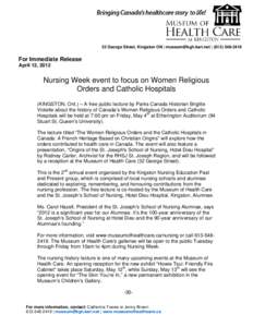 32 George Street, Kingston ON |  | (For Immediate Release April 13, 2012  Nursing Week event to focus on Women Religious
