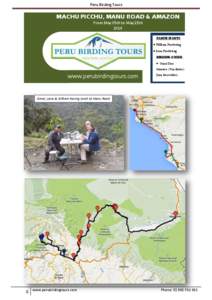 Peru Birding Tours  MACHU PICCHU, MANU ROAD & AMAZON From May 05th to May 23th 2014 PARTICIPANTS: