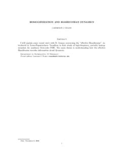 HOMOGENIZATION AND HAMILTONIAN DYNAMICS LAWRENCE C EVANS Abstract I will explain some recent work with D. Gomes concerning the “eﬀective Hamiltonian”, introduced by Lions-Papanicolaou- Varadhan in their study of hi