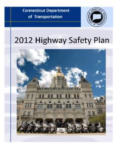 1  Prepared by Connecticut Department of Transportation Bureau of Policy and Planning Highway Safety Office