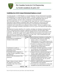 The Canadian Society for Civil Engineering La Société canadienne de génie civil Guidelines for CSCE Young Professional Engineers Award Awarded annually to a CSCE Member or Associate Member who has demonstrated outstan