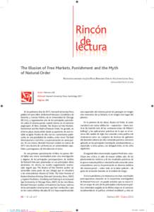 Rincón de lectura The Illusion of Free Markets. Punishment and the Myth of Natural Order RECENSIÓN ELABORADA POR JOSÉ ÁNGEL BRANDARIZ GARCÍA Y AGUSTINA IGLESIAS SKULJ