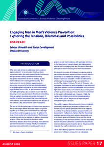   Engaging Men in Men’s Violence Prevention: Exploring the Tensions, Dilemmas and Possibilities Bob Pease 1 School of Health and Social Development