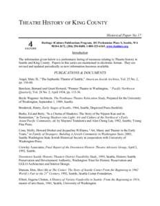 THEATRE HISTORY OF KING COUNTY Historical Paper No.17 Heritage 4Culture Publications Program, 101 Prefontaine Place S, Seattle, WA[removed], ([removed], [removed], www.4culture.org  Introduction