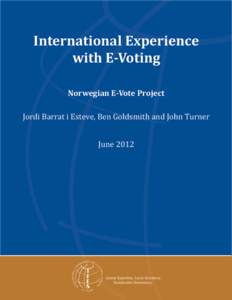 International Experience with E-Voting Norwegian E-Vote Project Jordi Barrat i Esteve, Ben Goldsmith and John Turner  AT I O