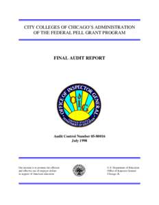 CITY COLLEGES OF CHICAGO’S ADMINISTRATION OF THE FEDERAL PELL GRANT PROGRAM FINAL AUDIT REPORT  Audit Control Number[removed]