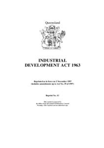 Queensland  INDUSTRIAL DEVELOPMENT ACTReprinted as in force on 5 November 1997