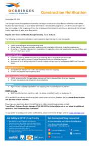 Construction Notification September 12, 2012 The Orange County Transportation Authority has begun construction of the Placentia Avenue and Kraemer Boulevard undercrossings. In accordance with federal railroad safety regu