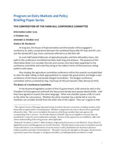 Program	
  on	
  Dairy	
  Markets	
  and	
  Policy	
   Briefing	
  Paper	
  Series	
   THE	
  COMPOSITION	
  OF	
  THE	
  FARM	
  BILL	
  CONFERENCE	
  COMMITTEE	
   Information	
  Letter	
  13-­‐03