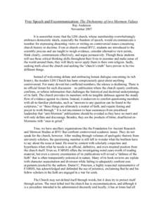 Free Speech and Excommunication: The Dichotomy of two Mormon Values Ray Anderson November 2007 It is somewhat ironic that the LDS church, whose membership overwhelmingly embraces democratic ideals, especially the freedom