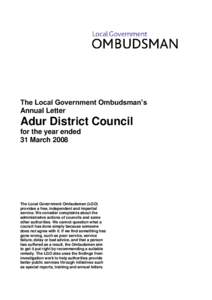 The Local Government Ombudsman’s Annual Letter Adur District Council for the year ended 31 March 2008