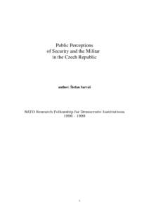 Public Perceptions of Security and the Militar in the Czech Republic author: Štefan Sarvaš