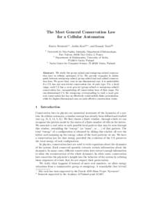 The Most General Conservation Law for a Cellular Automaton Enrico Formenti1? , Jarkko Kari2?? , and Siamak Taati32 1  Universit´e de Nice-Sophia Antipolis, D´epartment d’Informatique,