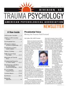 SPRING/SUMMER 2008 • VOL. 3, NO. 2  NEWSLETTER A View Inside 2008 Executive Committee[removed]2008 Div. 56 APA Convention