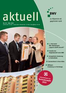No. 92 • März 2015 www.bwv-zk.de • www.bwv-aktuell.de • E-Mail:  1. Preis beim 	BBU-Wettbewerb „Jugend schafft Zukunft“