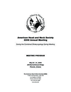 American Head and Neck Society 2009 Annual Meeting During the Combined Otolaryngology Spring Meeting MEETING PROGRAM