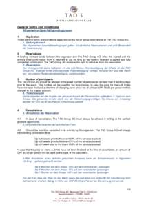 RESTAURANT LOUNGE BAR  General terms and conditions Allgemeine Geschäftsbedingungen 1. Application