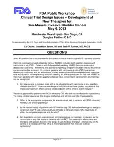 FDA Public Workshop Clinical Trial Design Issues – Development of New Therapies for Non-Muscle Invasive Bladder Cancer: Questions