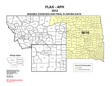 FLAX - APH 2012 INSURED COUNTIES AND FINAL PLANTING DATE Glacier