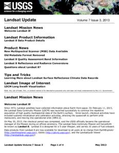 Landsat Update  Volume 7 Issue 3, 2013 Landsat Mission News Welcome Landsat 8!