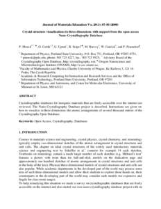 Journal of Materials Education Vo. 28(1): Crystal structure visualizations in three dimensions with support from the open access Nano-Crystallography Database P. Moeck1* ? ♠, O. Certík1,2, G. Upreti 1, B.