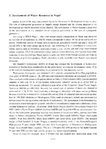 2．DevelopmentofWaterResourcesinNepal Energyisoneofthemostfundamentalinputsfortheeconomicdevelopmentofanycountry． The role of hydropower generationin Nepal’s energy demand and the current situation ofits development