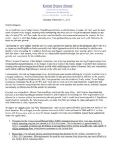 MEMORANDUM To: Senate Democrats From: Budget Chairman Patty Murray (D-WA) and Senate Budget Committee majority staff Date: December 11, 2014 Re: The updated fiscal outlook and its implications for the budget debate nex