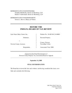 REPRESENTATIVE FOR PETITIONER: Ziaaddin Mollabashy, Barnes & Thornburg, LLP Randal J. Kaltenmark, Barnes & Thornburg, LLP REPRESENTATIVE FOR RESPONDENT: Jessica L. Hoover, Blaney & Walton