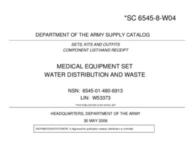 *SC[removed]W04 DEPARTMENT OF THE ARMY SUPPLY CATALOG SETS, KITS AND OUTFITS COMPONENT LIST/HAND RECEIPT  MEDICAL EQUIPMENT SET