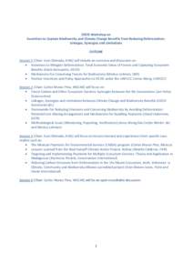 OECD Workshop on Incentives to Capture Biodiversity and Climate Change Benefits from Reducing Deforestation: Linkages, Synergies and Limitations OUTLINE Session 1 [Chair: Kuni Shimada, AIXG] will include an overview and 