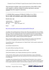 Examples of recent 2014 Board of Appeals decisions related to Software Innovations  This document includes some recent decisions of the EPO in 2014 with regards to software related inventions and shows relevant extracts 