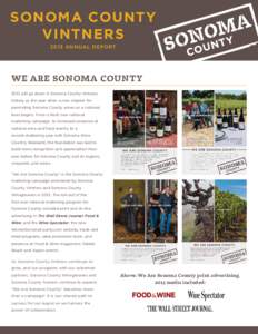 SONOMA COUNTY VINTNERS 2013 ANNUAL REPORT WE ARE SONOMA COUNTY 2013 will go down in Sonoma County Vintners
